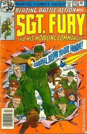 Sgt. Fury and His Howling Commandos Gabriel, Blow Your Horn |  Issue#151 | Year:1979 | Series: Nick Fury - Agent of S.H.I.E.L.D. | Pub: Marvel Comics