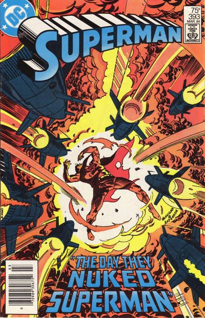 Superman, Vol. 1 The Day They Nuked Superman |  Issue#393B | Year:1983 | Series: Superman | Pub: DC Comics |