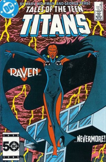 Tales of the Teen Titans Raven Nevermore! |  Issue#61A | Year:1986 | Series: Teen Titans |