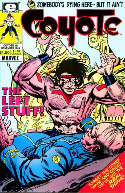 Coyote The Left Stuff! |  Issue#15 | Year:1985 | Series: Coyote | Pub: Marvel Comics |