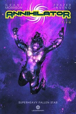 Annihilator Superheavy Fallen Star |  Issue#5 | Year:2015 | Series:  | Pub: Legendary Comics