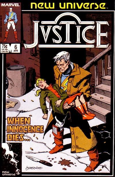 Justice (Marvel) Sara |  Issue#6A | Year:1987 | Series: New Universe | Pub: Marvel Comics |