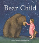 Bear Child by Geoff Mead | Pub:Floris Books | Pages:32 | Condition:Good | Cover:HARDCOVER