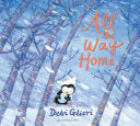 All the Way Home by Debi Gliori | Pub:Bloomsbury | Pages:32 | Condition:Good | Cover:HARDCOVER