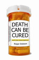 Death Can Be Cured by Dobson Roger | Paperback |  Subject: 0 | Item Code:2569