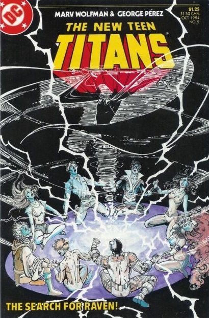 The New Teen Titans, Vol. 2 The Search for Raven |  Issue#2 | Year:1984 | Series: Teen Titans | Pub: DC Comics