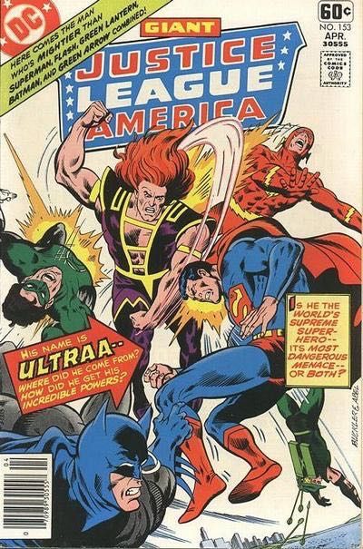 Justice League of America, Vol. 1 Earth's First and Last Super-Hero |  Issue#153 | Year:1978 | Series: Justice League |