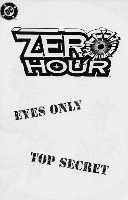 Zero Hour: Crisis in Time Zero Hour  |  Issue#A | Year:1994 | Series: Zero Hour | Pub: DC Comics | Eyes Only, Top Secret Edition