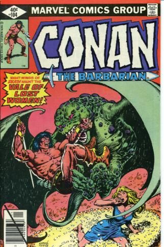Conan the Barbarian, Vol. 1 The Vale of Lost Women |  Issue#104A | Year:1979 | Series: Conan | Pub: Marvel Comics