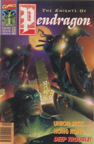 Knights of Pendragon, Vol. 1 Chapter Fifteen: Hidden Agendas |  Issue#15 | Year:1991 | Series:  |