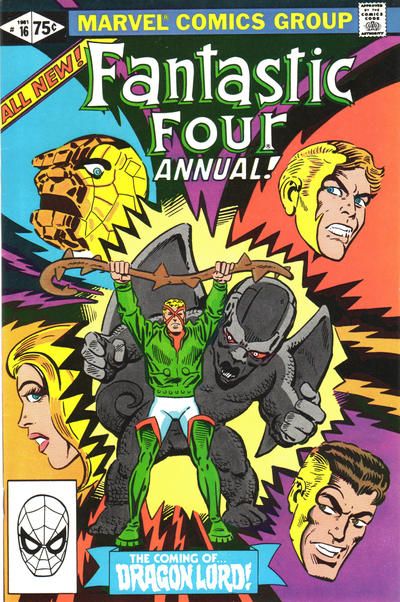 Fantastic Four, Vol. 1 Annual "The Coming of...Dragon Lord!" |  Issue#16A | Year:1981 | Series: Fantastic Four | Pub: Marvel Comics