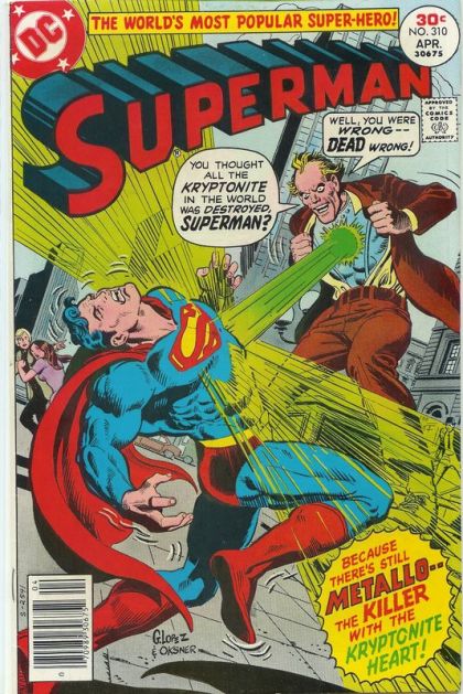 Superman, Vol. 1 The Man With The Kryptonite Heart |  Issue#310 | Year:1977 | Series: Superman | Pub: DC Comics