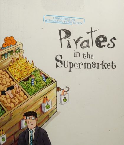 Pirates in the Supermarket by Timothy Knapman | Pub:Scholastic | Pages: | Condition:Good | Cover:PAPERBACK