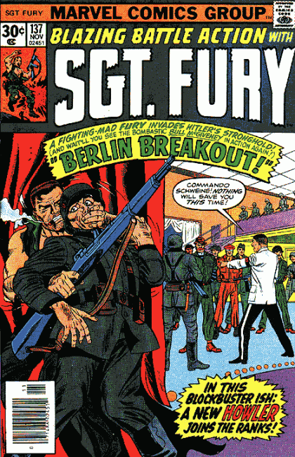 Sgt. Fury and His Howling Commandos Berlin Breakout |  Issue#137 | Year:1976 | Series: Nick Fury - Agent of S.H.I.E.L.D. | Pub: Marvel Comics