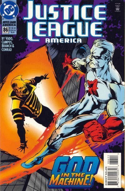 Justice League / International / America Cult of the Machine, Part 1: Where The Day Takes You |  Issue#86A | Year:1994 | Series: Justice League |