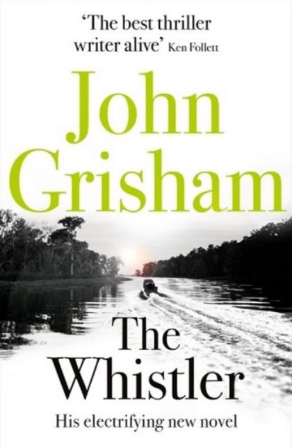 The Whistler by John Grisham | PAPERBACK