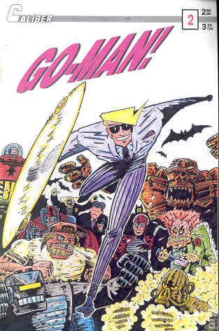 Go-Man!  |  Issue#2 | Year: | Series:  | Pub: Caliber Comics