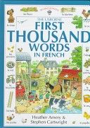 The Usborne first thousand words in French by Heather Amery | Pub:Usborne | Pages: | Condition:Good | Cover:HARDCOVER