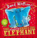 The slightly annoying elephant by David Walliams | PAPERBACK