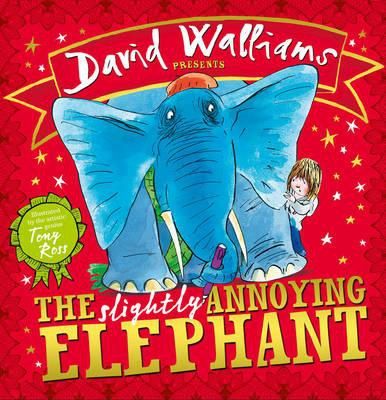 The slightly annoying elephant by David Walliams | PAPERBACK