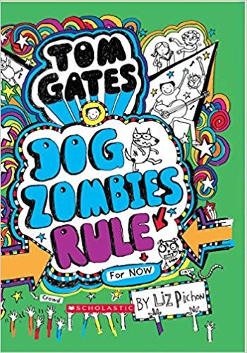 Tom Gates 11: Dogzombies Rule (Nearly) by Liz Pichon | PAPERBACK