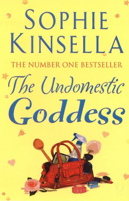 The Undomestic Goddess by Sophie Kinsella | PAPERBACK