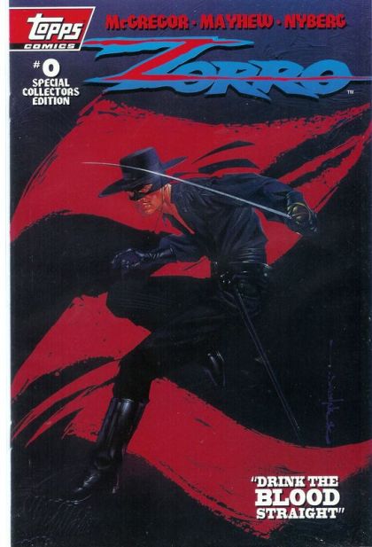 Zorro (Topps Comics) Drink The Blood Straight |  Issue#0 | Year:1993 | Series: Zorro | Pub: Topps Comics