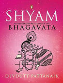 Shyam by Devdutt Pattanaik (An Illustrated Retelling of the Bhagavata) | Paperback | Subject: Mythology