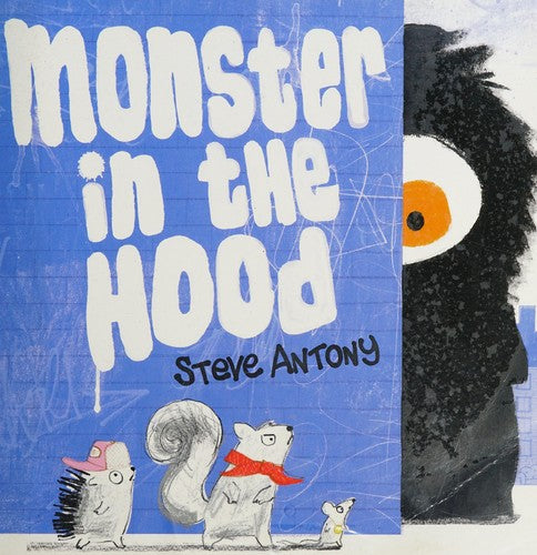 Monster in the Hood by Steve Antony | Pub:Oxford University Press México, S.A. de C.V. | Pages: | Condition:Good | Cover:Paperback