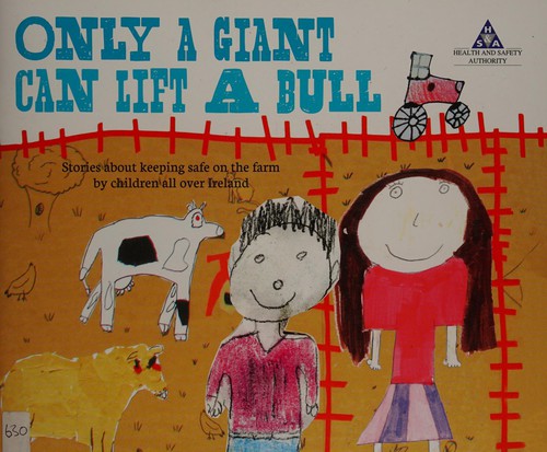 Only a giant can lift a bull by Kids' Own Publishing Partnership | Pub:Kids' Own Publishing Partnership | Pages:36 | Condition:Good | Cover:PAPERBACK