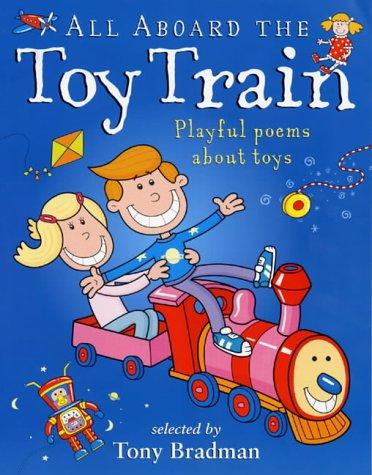 All aboard the toy train by Tony Bradman | Pub:Hodder Wayland | Pages: | Condition:Good | Cover:PAPERBACK