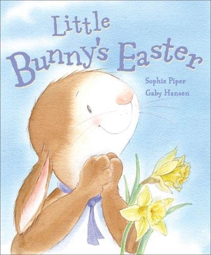 Little Bunny's Easter by Sophie Piper | Pub:Lion Hudson Plc | Pages:32 | Condition:Good | Cover:PAPERBACK
